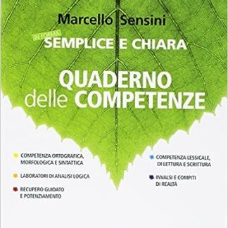 in forma semplice e chiara - uaderno dell Competenze - M.Sensini