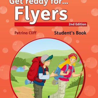 Get ready for... flyers. Student's book. Per la Scuola elementare. Con espansione online