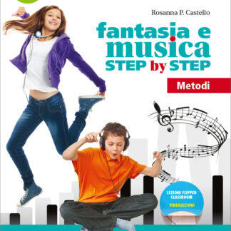 Fantasia e Musica step by step Rosanna P.Castello