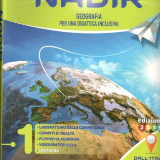 Nadir. 1 Geografia per una didattica inclusiva. dell' Italia e dell'Europa . Per la Scuola media. edizione 2019