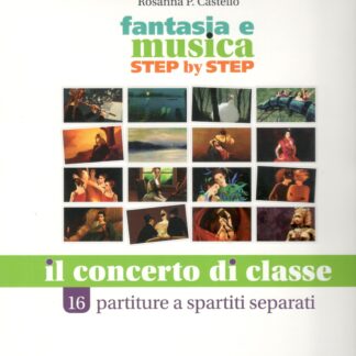 Fantasia e Musica step by step 16 partiture  Rosanna P.Castello