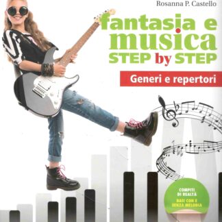 Fantasia e musica step by step. Per la Scuola media. Con e-book. Con espansione online. Con 3 DVD-ROM. Con Libro: Sestino. Metodo-Generi-Storia