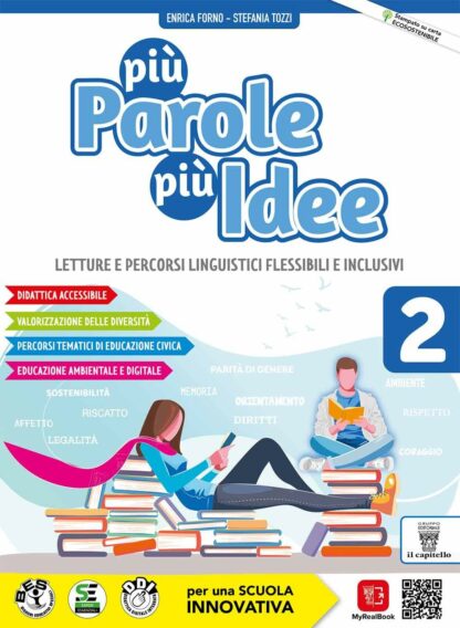 Più parole più idee. Con Con Letteratura e Cittadinanza digitale.