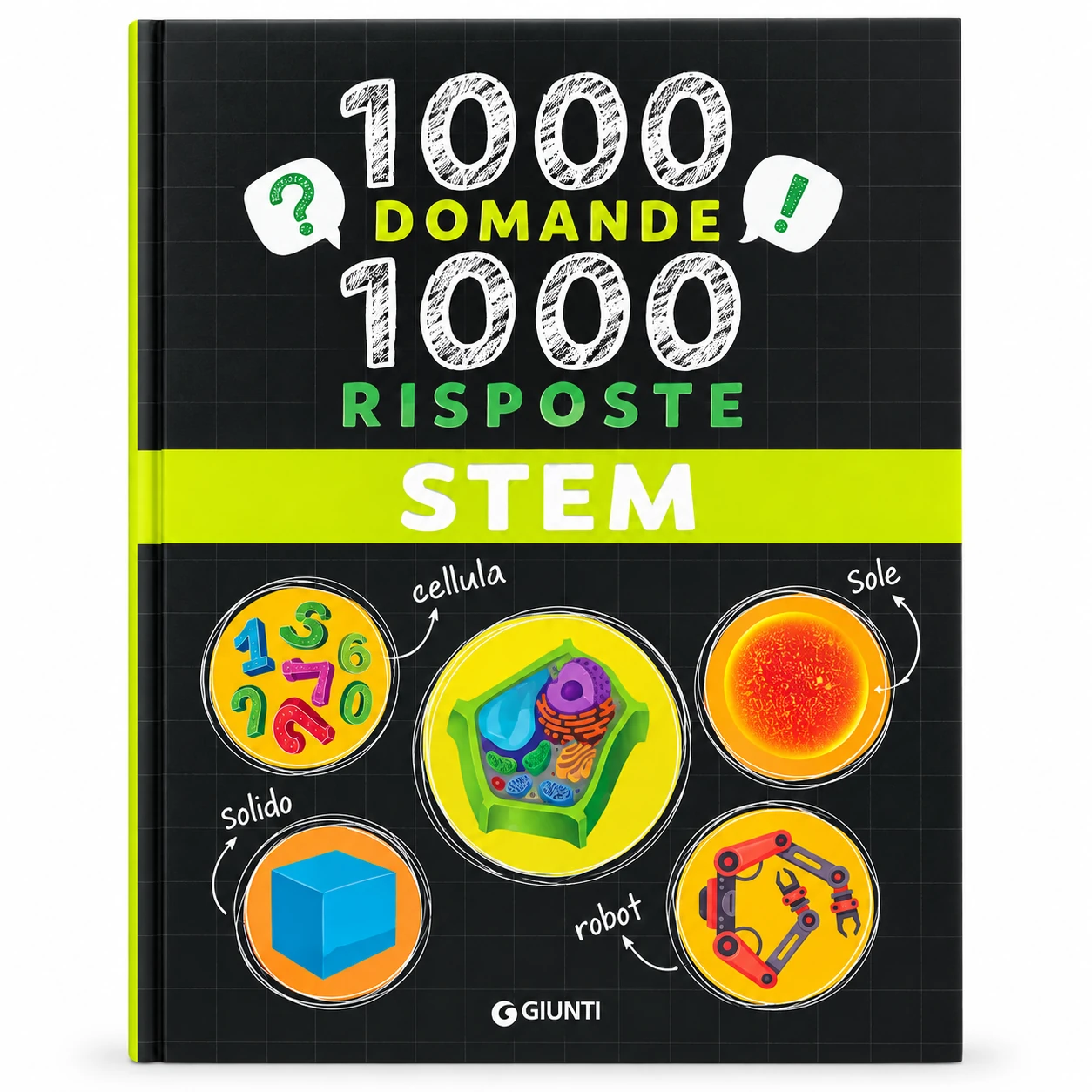 1000 Domande 1000 Risposte STEM libro Giunti