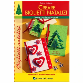 Creare Biglietti Natalizi di Gudrun Hettinger – Edizioni del Borgo, libro con cartamodelli per decorazioni natalizie.