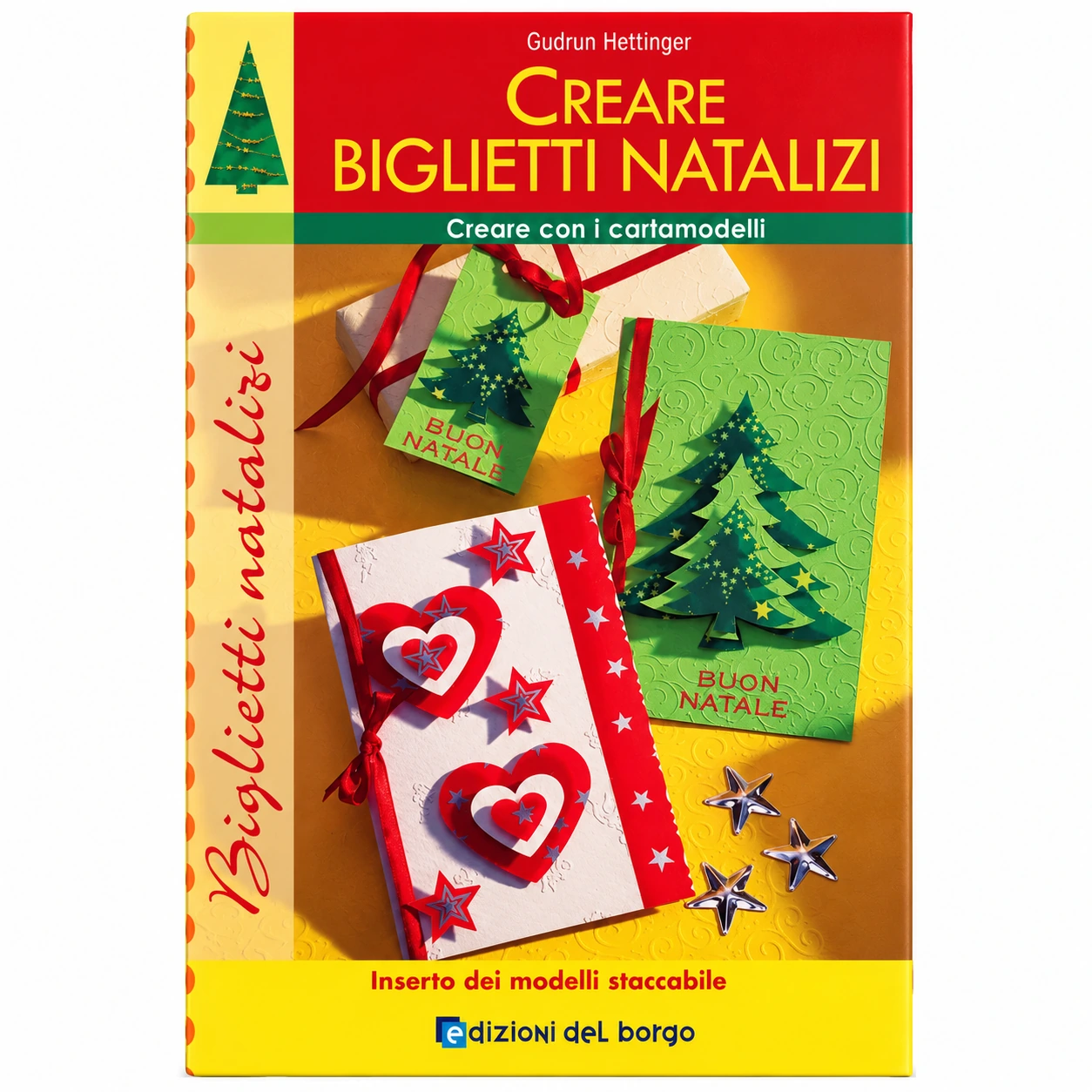 Creare Biglietti Natalizi di Gudrun Hettinger – Edizioni del Borgo, libro con cartamodelli per decorazioni natalizie.