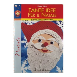 Testo alternativo Tante Idee per il Natale di Ursula Ritter – libro creativo Edizioni del Borgo con Babbo Natale in copertina.